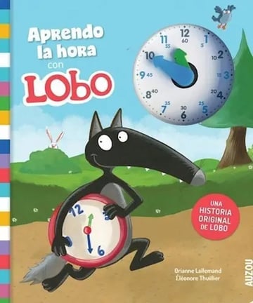 Libro - Aprendo La Hora Con Lobo - Los Editores De Auzou