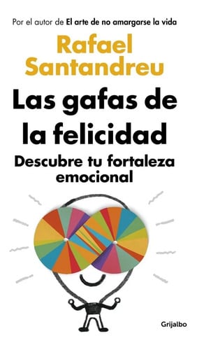 Libro - Gafas De La Felicidad. Descubre Tu Fortaleza 