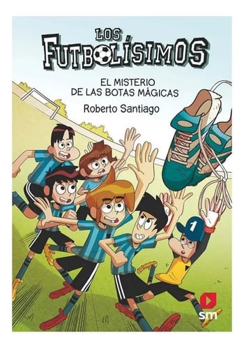 Libro - Los Futbolísimos 17: El Misterio De Las Botas Mágica