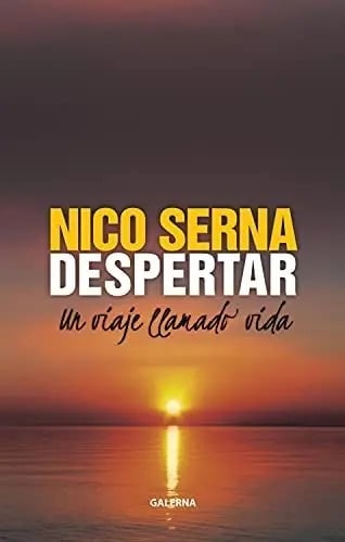 Libro - Despertar Un Viaje Llamado Vida - Serna Nico