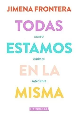 Libro - Todas Estamos En La Misma - Jimena Frontera