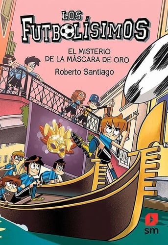 Libro - Los Futbolísimos 20: El Misterio De La Mascara De Or