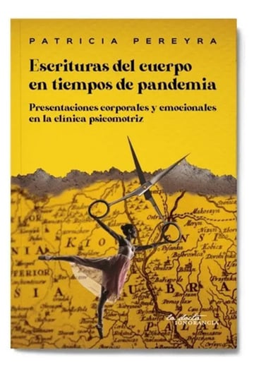 Libro - Escrituras Del Cuerpo En Tiempos De Pandemia