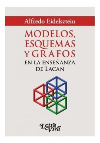 Libro - Modelos, Esquemas Y Grafos - Alfredo Eidelsztein