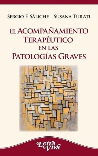 Libro - El Acompañamiento Terapéutico En Las Patologías Grav
