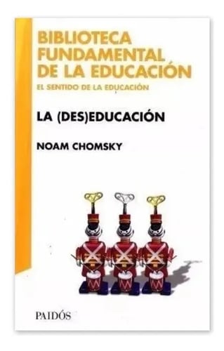 Libro - Las (des)educación - Noam Chomsky