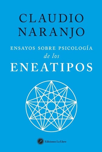 Libro - Ensayos Sobre Psicología De Los Eneatipos - Claudio 