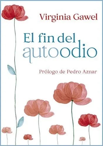 Libro - El Fin Del Autoodio - Virginia Gawel