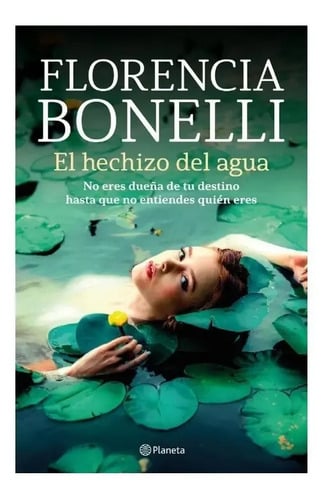 Libro - El Hechizo Del Agua - Florencia Bonelli