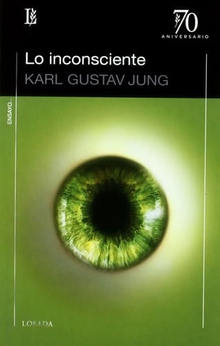 Libro - Lo Inconsciente/l 70 Aniversario - Jung - Losada