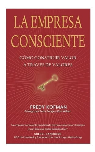Libro - La Empresa Consciente - Kofman Fredy