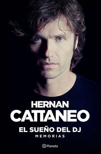 Libro - El Sueño Del Dj - Hernan Enrique Cattaneo