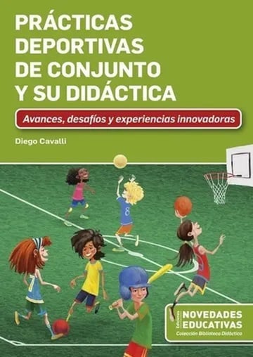 Prácticas Deportivas De Conjunto Y Su Didáctica Cavalli