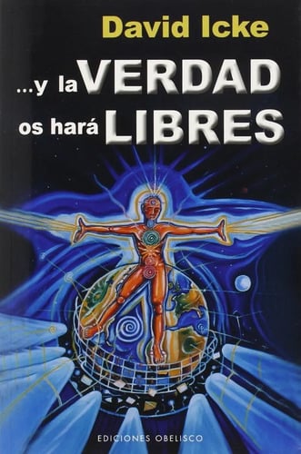 Libro - Y La Verdad Os Hara Libres - David Icke