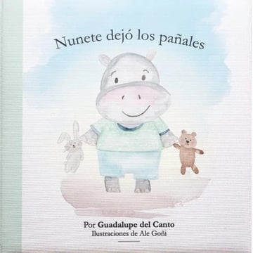 Libro - Nunete Dejó Los Pañales - Guadalupe Del Canto