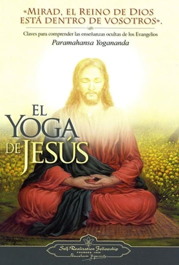 Libro - El Yoga De Jesus - Paramahansa Yogananda