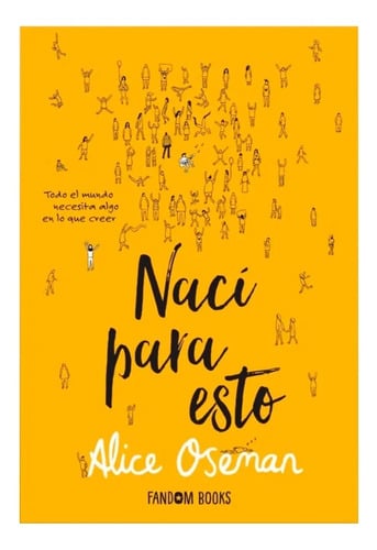 Libro - Nací Para Esto - Alice Oseman