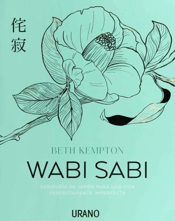 Libro - Wabi Sabi. Sabiduría De Japón - Beth Kempton