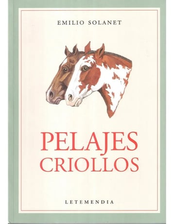 Libro - Pelajes Criollos (ilustrado) - Solanet Emilio