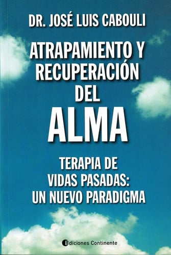 Libro - Atrapamiento Y Recuperación Del Alma - Cabouli