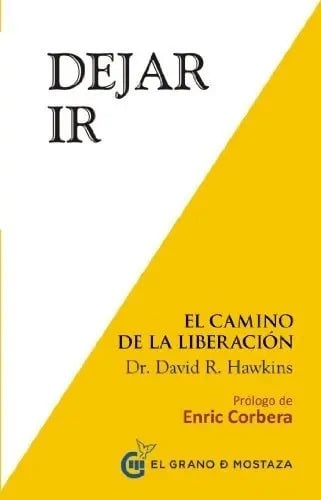 Libro - Dejar Ir: El Camino De La Liberación - David Hawkins