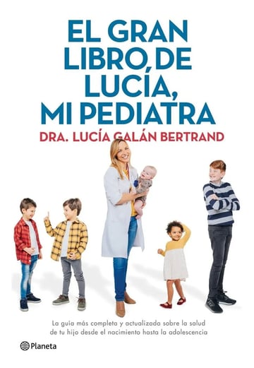 Libro - El Gran Libro De Lucía, Mi Pediatra - Lucía Galán 