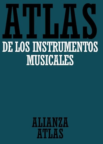 Libro - Atlas De Los Instrumentos Musicales - Klaus Maersch