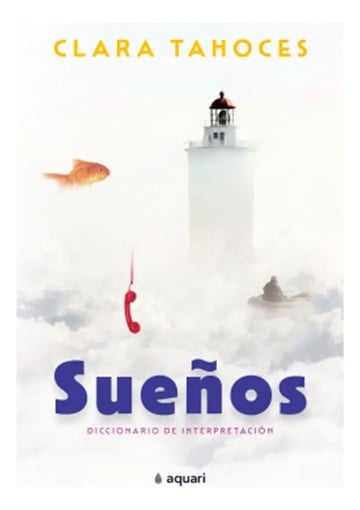 Libro - Sueños. Diccionario De Interpretación - Clara Tahoce
