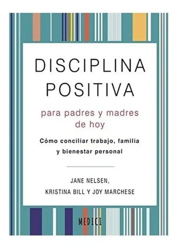 Libro - Disciplina Positiva Para Padres Y Madres - Nelsen
