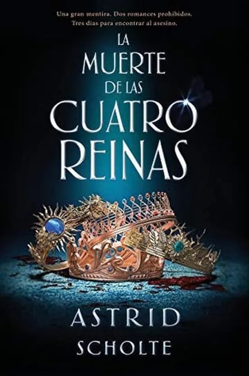 Libro - Muerte De Las Cuatro Reinas - Scholte Astrid