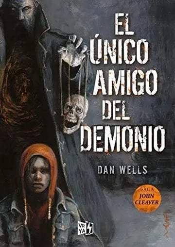 Unico Amigo Del Demonio (saga John Cleaver) - Wells Dan