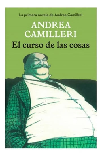 Libro - El Curso De Las Cosas - Andrea Camilleri