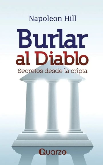 Libro - Burlar Al Diablo. Secretos Desde La Cripta. Napoleon