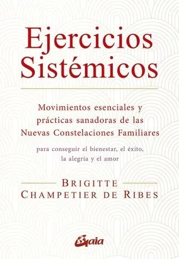 Ejercicios Sistémicos Champetier Constelaciones Familiares