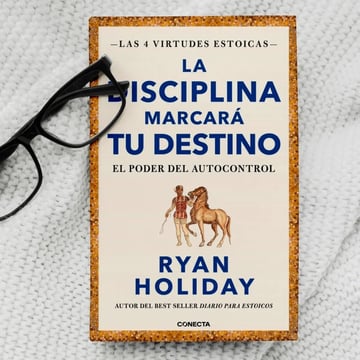 Libro - La Disciplina Marcará Camino Holiday Estoicismo