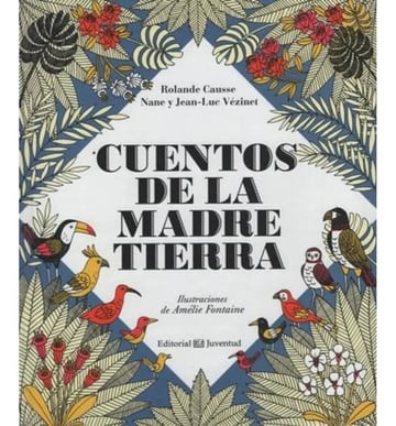 Cuentos De La Madre Tierra - Causse