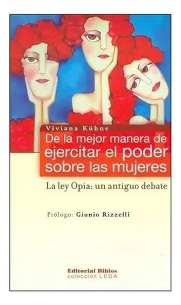 De La Mejor Manera De Ejercitar El Poder Sobre Las Mujeres