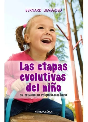 Etapas Evolutivas Del Niño Waldorf Antroposofía
