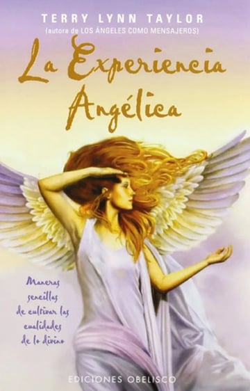 La Experiencia Angelica, Angeles. Terry Lynn Taylor