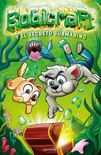 Bobicraft Y El Secreto Submarino. Bobicraft. Montena
