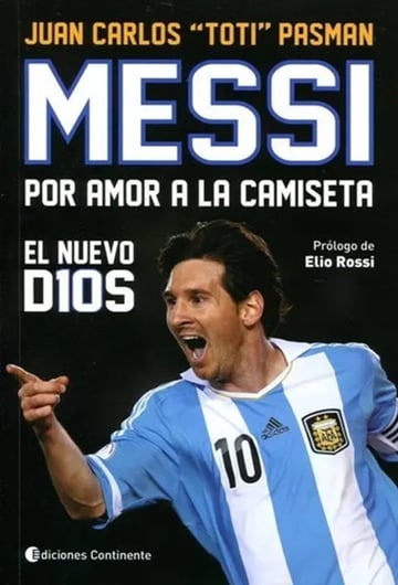 Messi Por Amor A La Camiseta De Juan Carlos Pasman