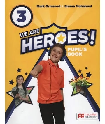We Are Heroes 3 - Pupil´s Book - Macmillan