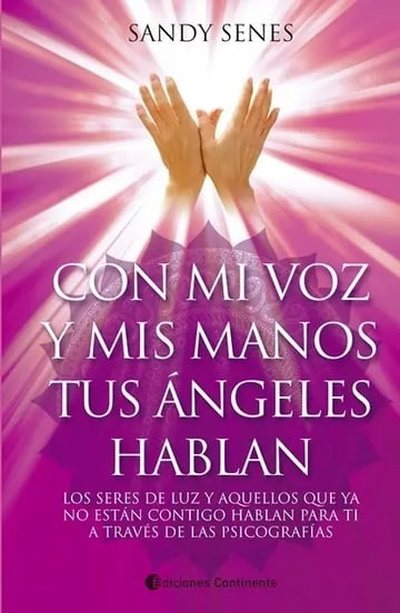 Con Mi Voz Y Tus Manos - Sandy Senes - Continente - Libro