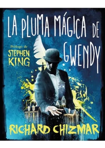 Libro La Pluma Magica De Gwendy - Richard Chizmar