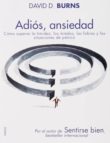 Adios Ansiedad - David D. Burns