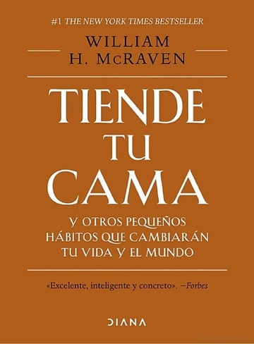 Tiende Tu Cama Y Otros Pequenos Habitos Que Cambia / Mcraven