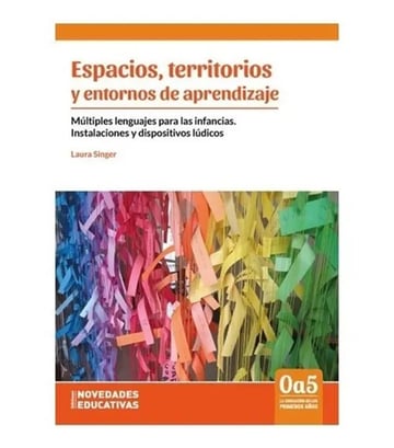 Espacios, Territorios Y Entornos De Aprendizaje Singer