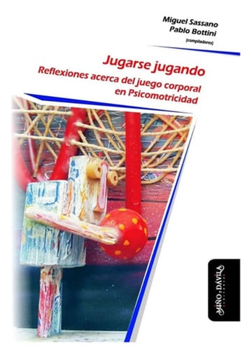 Jugarse Jugando Corporal Psicomotricidad Sassano Bottini