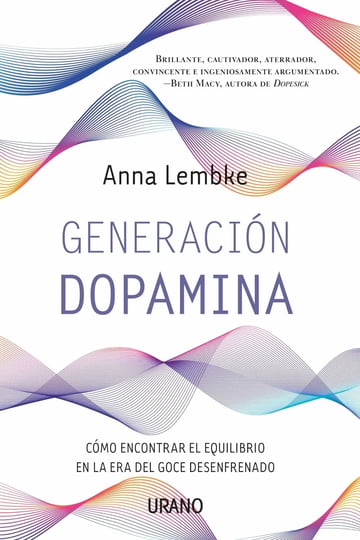Libro Generación Dopamina - Anna Lembke - Urano