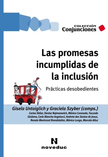 Las Promesas Incumplidas De La Inclusion - Gisela Untoiglich